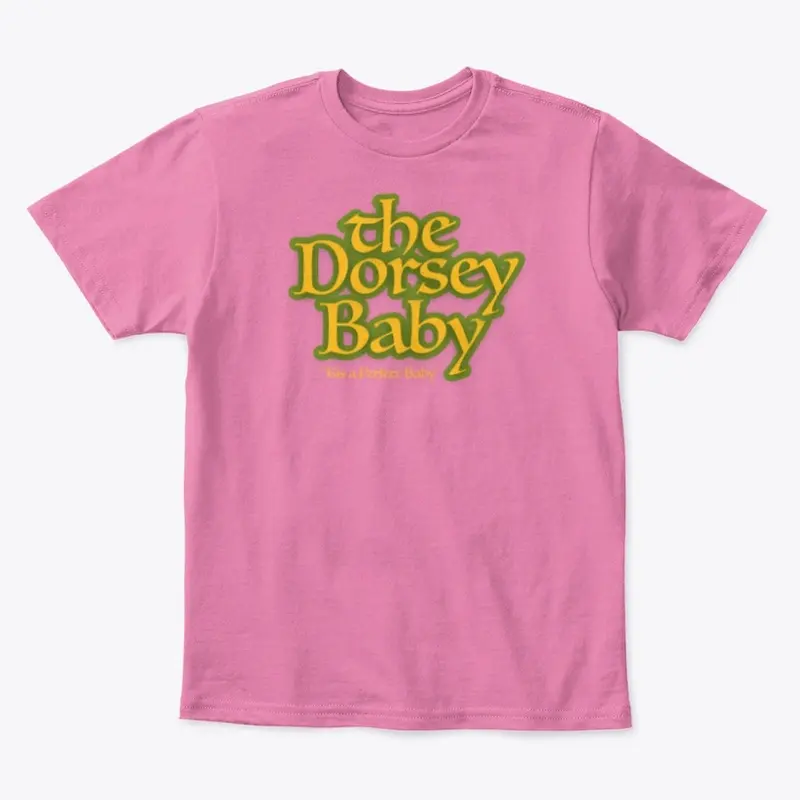 The Dorsey Baby